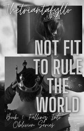 Not Fit To Rule The World